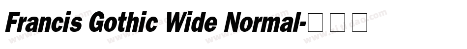 Francis Gothic Wide Normal字体转换